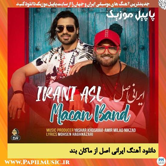 Macan Band Irani Asl دانلود آهنگ ایرانی اصل از ماکان بند